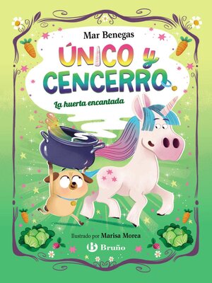 cover image of Único y Cencerro, 2. La huerta encantada